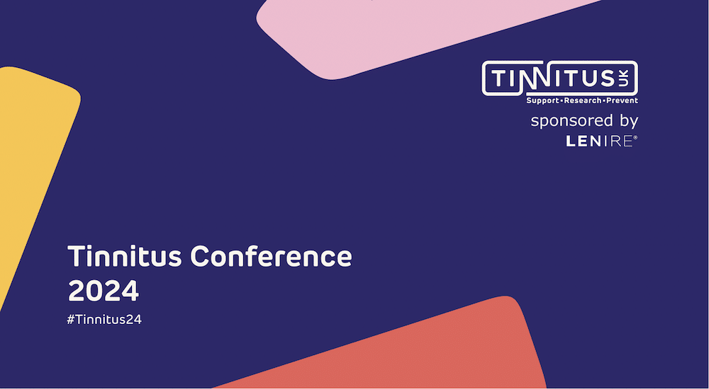 Tinnitus UK conference 2024 set for September