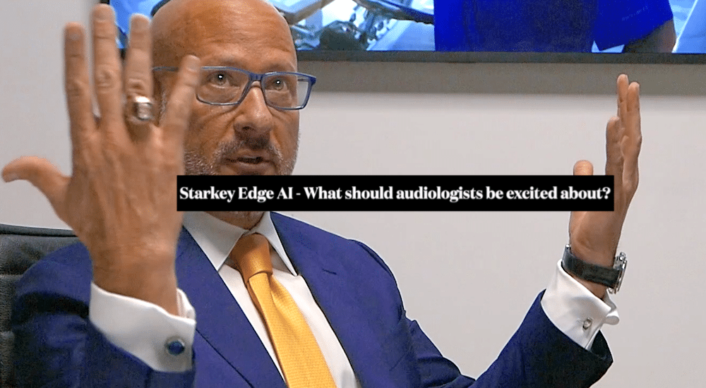 Watch Starkey CEO Brandon Sawalich tell audiologists about the new EDGE AI hearing aid